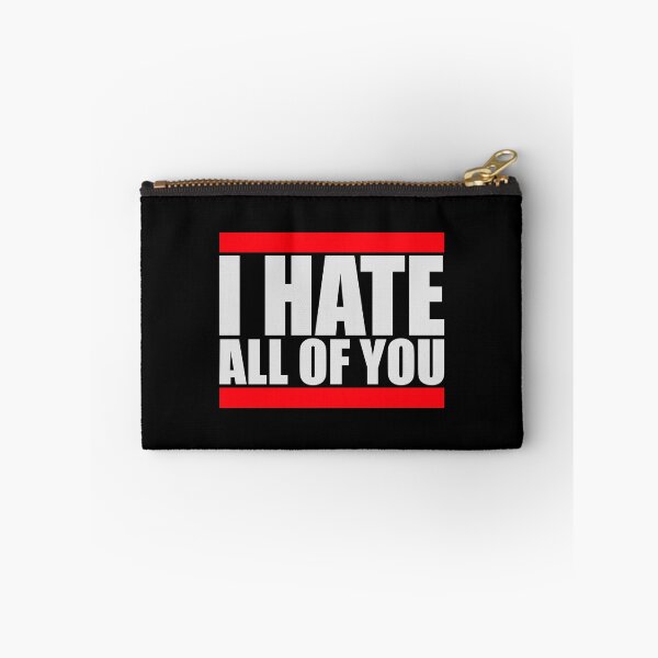 Item preview, I hate all of you Funny Antisocial Quote Logo Text designed and sold by shirt-o-mat.