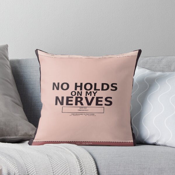 Item preview, No Holds On My Nerves designed and sold by PhoenixTShirtz.