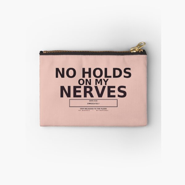 Item preview, No Holds On My Nerves designed and sold by PhoenixTShirtz.