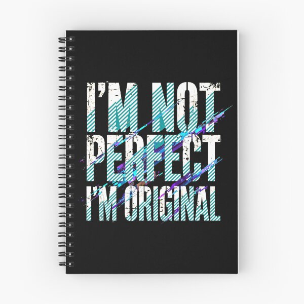 Item preview, I'm Not Perfect I'm Original - Grunge Glitch Quote - Cool Design designed and sold by Vibe-Vary.