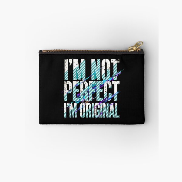 Item preview, I'm Not Perfect I'm Original - Grunge Glitch Quote - Cool Design designed and sold by Vibe-Vary.