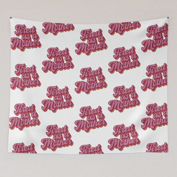 Item preview, Tired As A Mother Shirt designed and sold by ellia-matheny.
