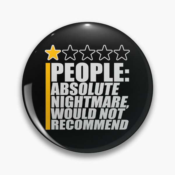 Item preview, People Absolute Nightmare 1 Star Review Quote Logo designed and sold by shirt-o-mat.