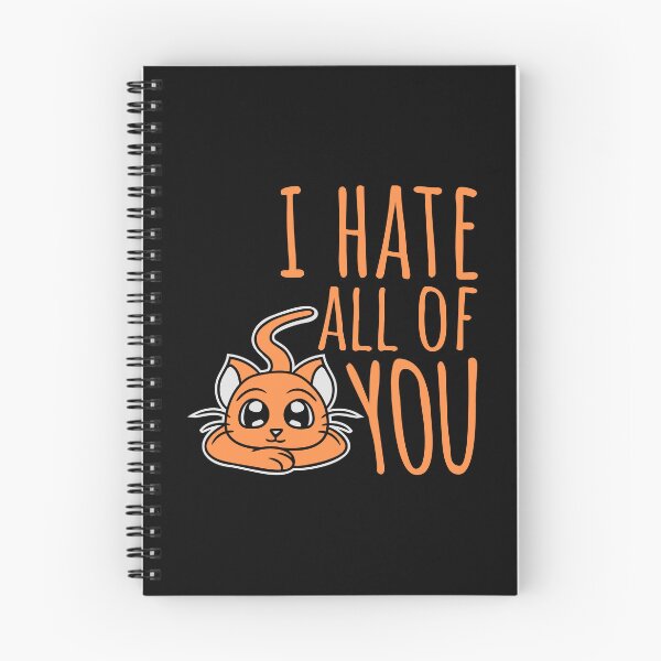Item preview, I hate all of you Funny Antisocial Cat Pet Cute designed and sold by shirt-o-mat.