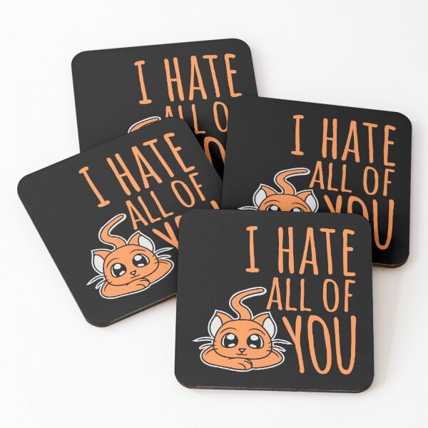 Item preview, I hate all of you Funny Antisocial Cat Pet Cute designed and sold by shirt-o-mat.