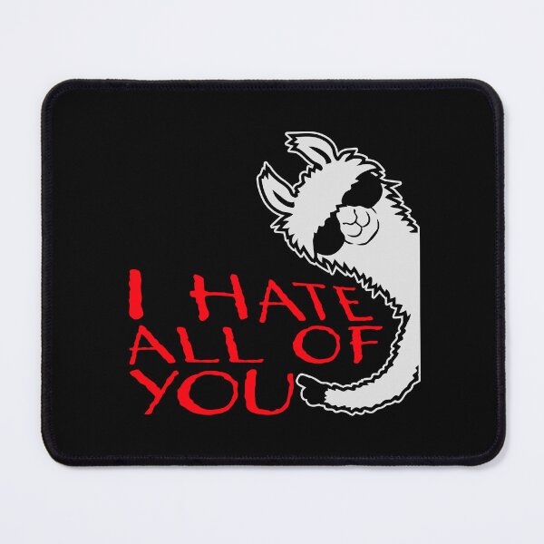 Item preview, I hate all of you Funny Antisocial Llama Sunglasses Text designed and sold by shirt-o-mat.