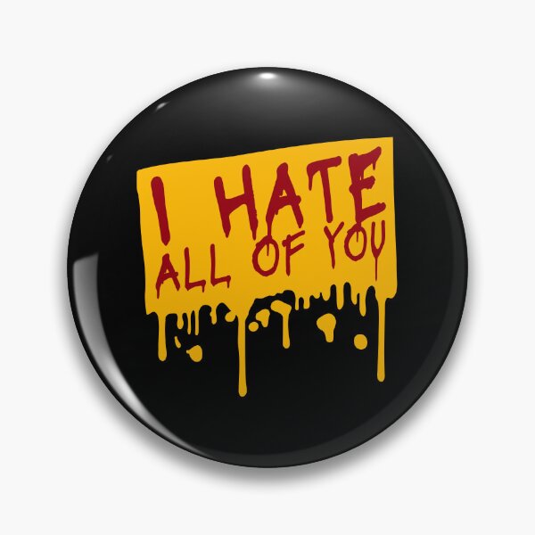Item preview, I hate all of you Funny Antisocial Quote Logo Text designed and sold by shirt-o-mat.