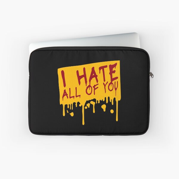 Item preview, I hate all of you Funny Antisocial Quote Logo Text designed and sold by shirt-o-mat.