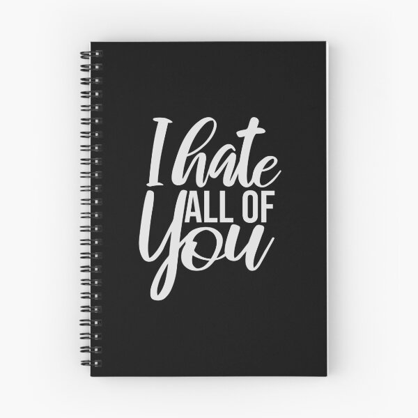 Item preview, I hate all of you Funny Antisocial Quote Logo Text designed and sold by shirt-o-mat.