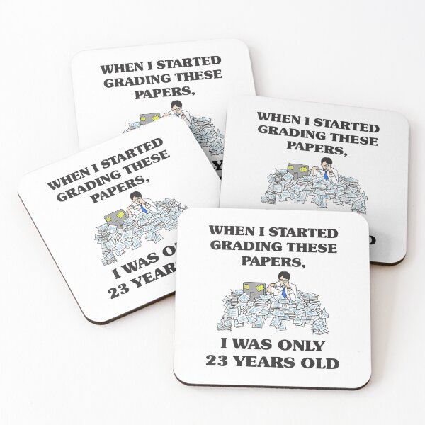 Item preview, When I Started Grading These Papers I was Only 23 Funny Teacher & Professor Work Stress Quote designed and sold by InkStormPro.