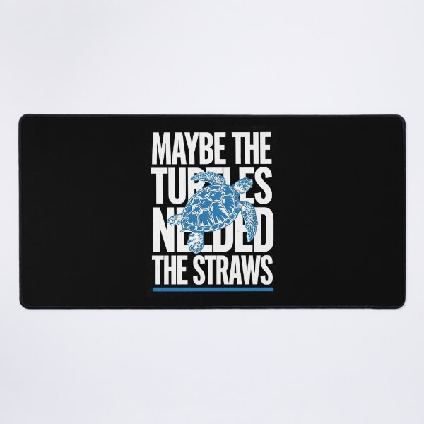 Item preview, Maybe the Turtles Needed the Straws designed and sold by Millsoft.