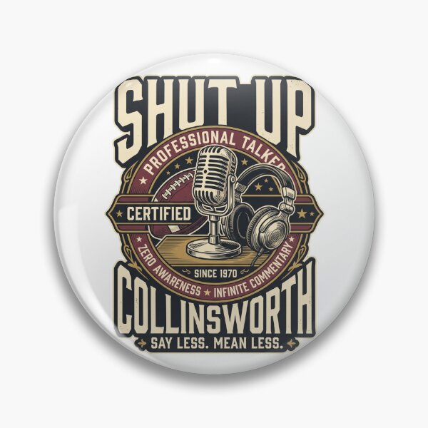 Item preview, Shut-Up-Collinsworth designed and sold by world+167.