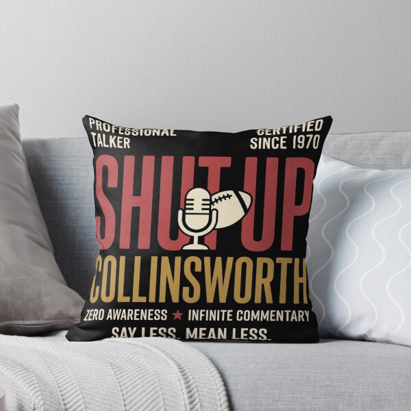Item preview, Shut-Up-Collinsworth designed and sold by world+167.