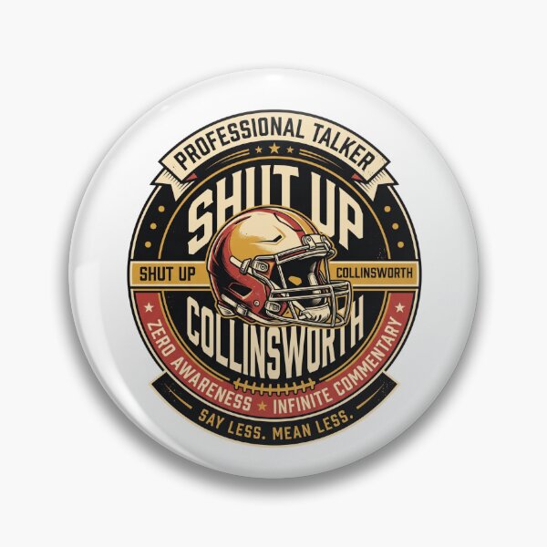 Item preview, Shut-Up-Collinsworth designed and sold by world+167.