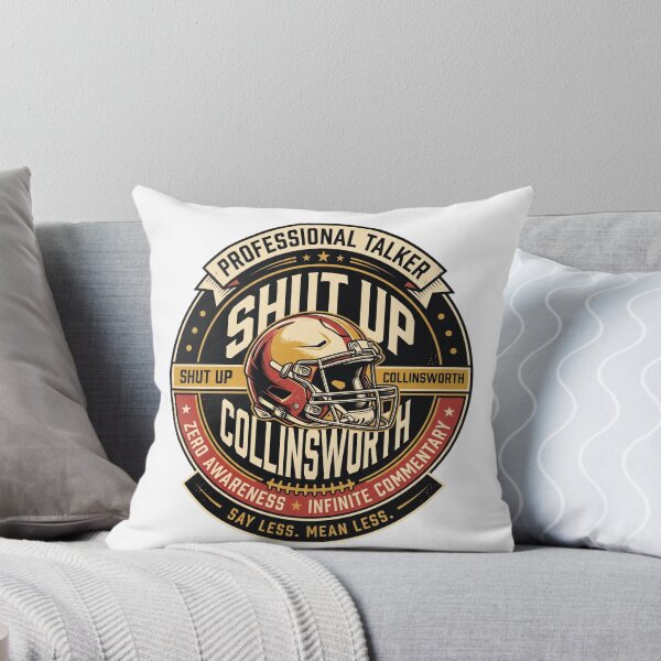Item preview, Shut-Up-Collinsworth designed and sold by world+167.