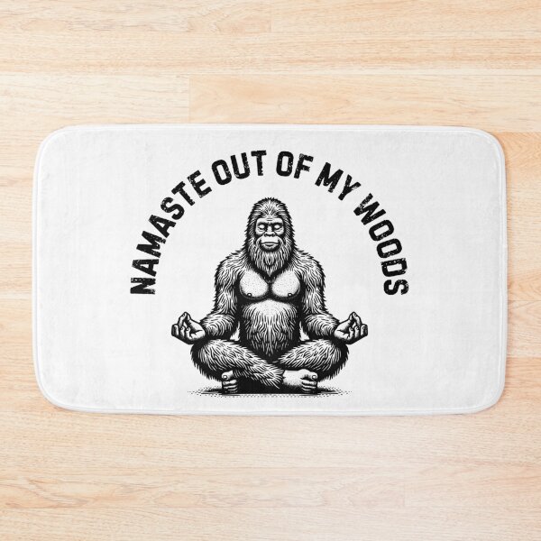 Item preview, Bigfoot - Namaste Out of My Woods (Black Design) designed and sold by Weird-Wonders.