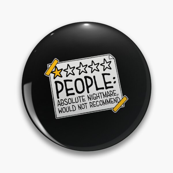 Item preview, People Absolute Nightmare 1 Star Review Quote Logo designed and sold by shirt-o-mat.
