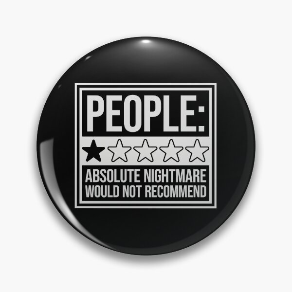 Item preview, People Absolute Nightmare 1 Star Review Quote Logo designed and sold by shirt-o-mat.