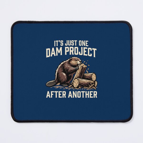 Item preview, It's Just One Dam Project After Another Funny Beaver Meme T-Shirt designed and sold by Designart68.