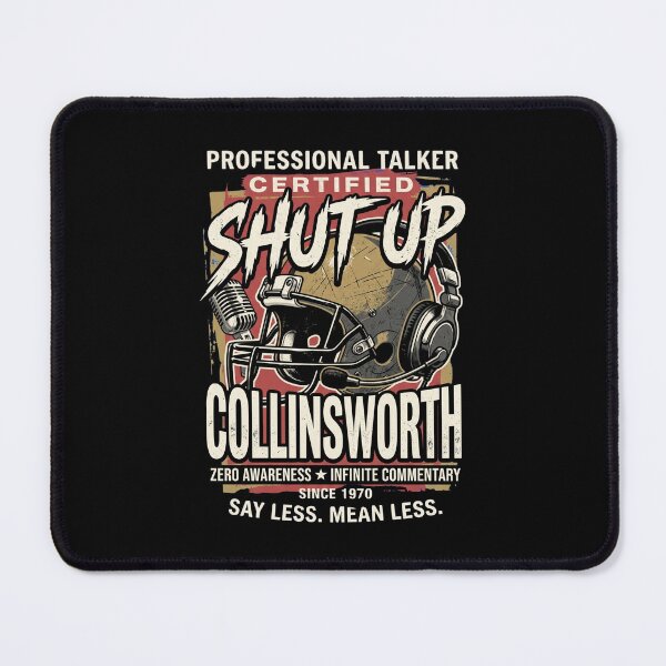 Item preview, Shut-Up-Collinsworth designed and sold by world+167.