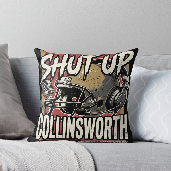 Item preview, Shut-Up-Collinsworth designed and sold by world+167.