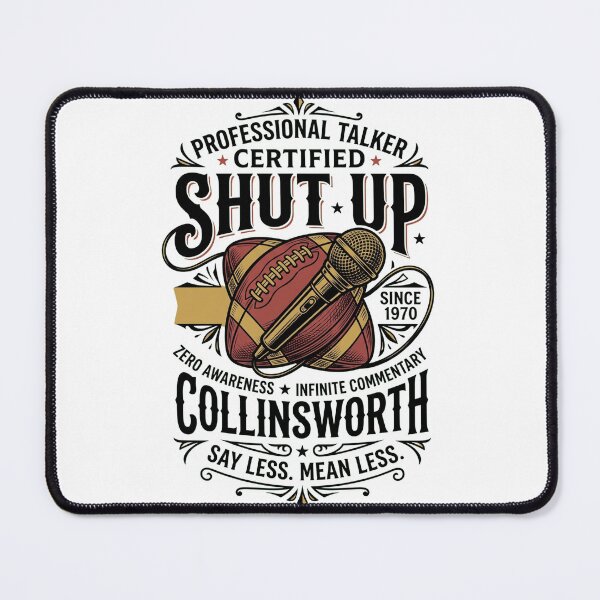 Item preview, Shut-Up-Collinsworth designed and sold by world+167.