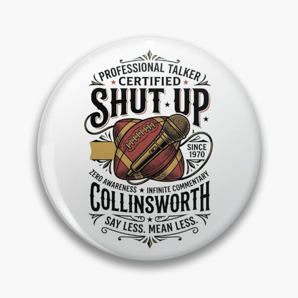 Item preview, Shut-Up-Collinsworth designed and sold by world+167.