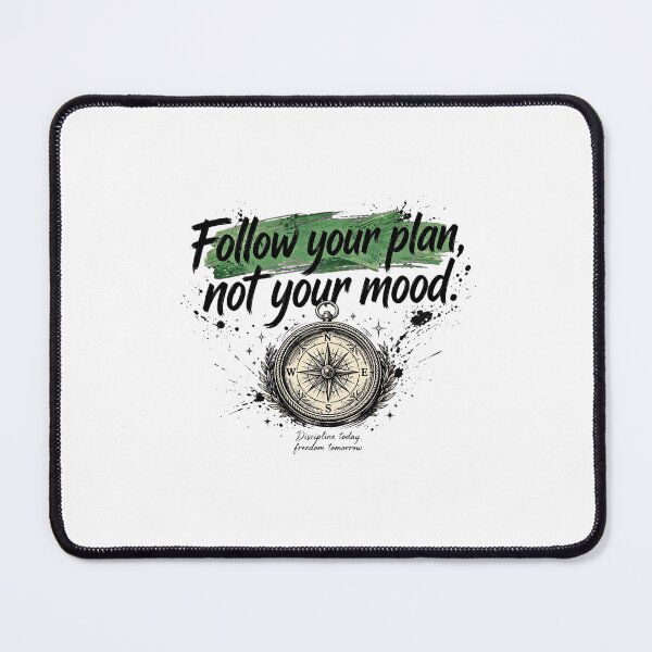 Item preview, Follow Your Plan Not Your Mood - Compass - Discipline Motivational Quote designed and sold by Vibe-Vary.