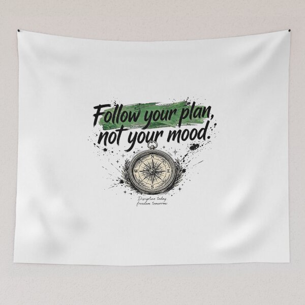Item preview, Follow Your Plan Not Your Mood - Compass - Discipline Motivational Quote designed and sold by Vibe-Vary.