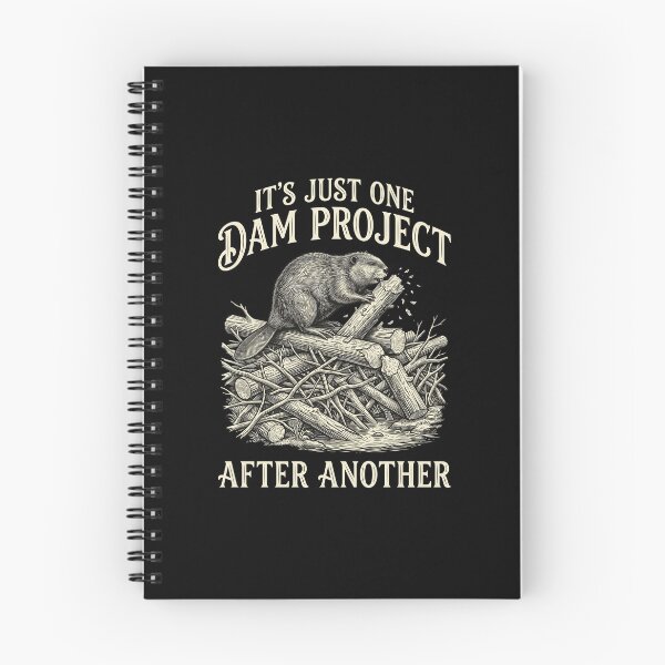 Item preview, It's Just One Dam Project After Another Funny Beaver Meme  designed and sold by Designart68.