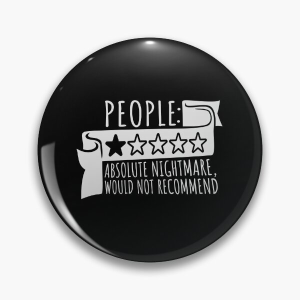 Item preview, People Absolute Nightmare 1 Star Review Quote Logo designed and sold by shirt-o-mat.