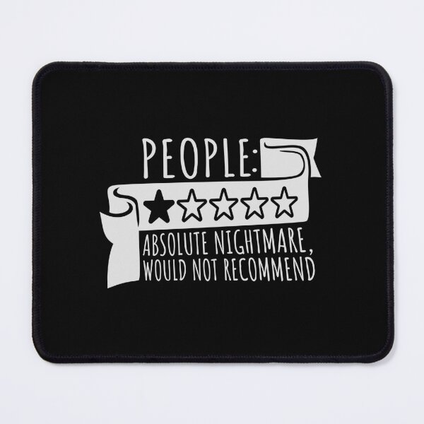 Item preview, People Absolute Nightmare 1 Star Review Quote Logo designed and sold by shirt-o-mat.
