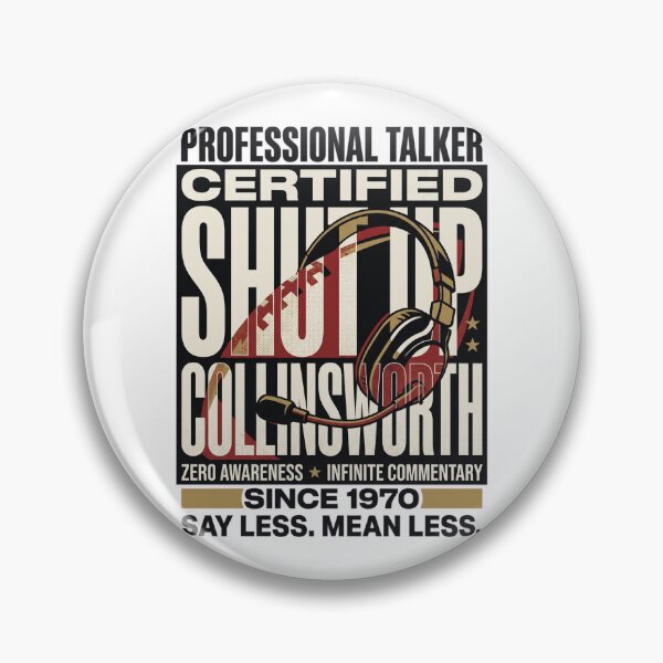 Item preview, Shut-Up-Collinsworth designed and sold by world+167.