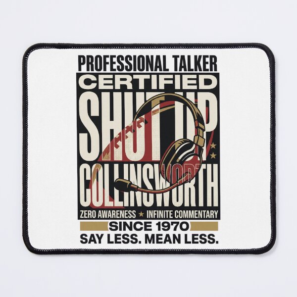 Item preview, Shut-Up-Collinsworth designed and sold by world+167.