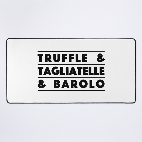 Item preview, Truffle & Tagliatelle & Barolo – Italian Gourmet Vibes Typography Design (Black) designed and sold by didijuca.
