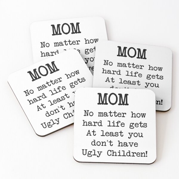 Item preview, Funny Ugly Children Mom Mothers Day Special designed and sold by amoura-mauk.