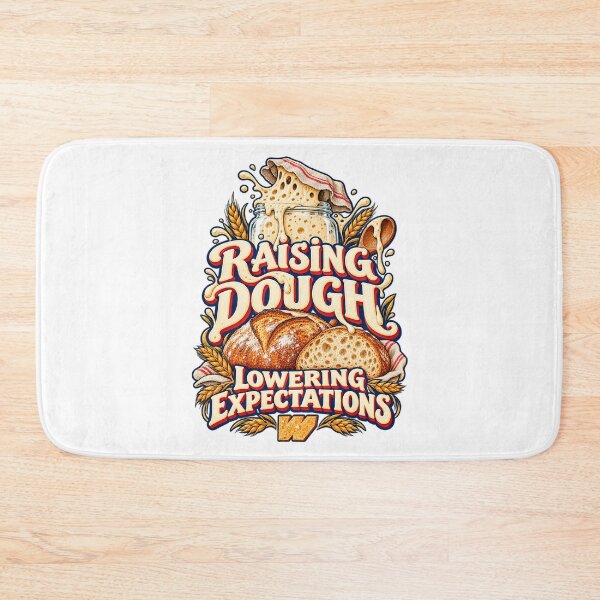 Item preview, Raising Dough Lowering Expectations designed and sold by eWproject.