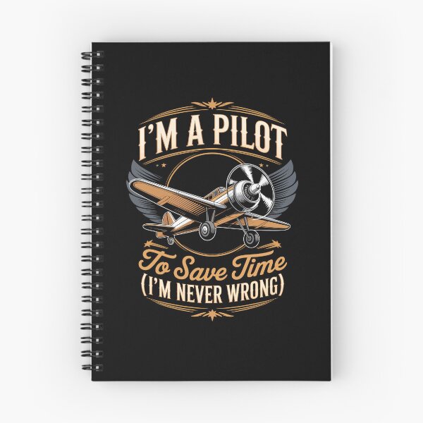 Item preview, I'M A PILOT TO SAVE TIME LET'S JUST ASSUME THAT I'M NEVER WRONG designed and sold by jkrphoto.