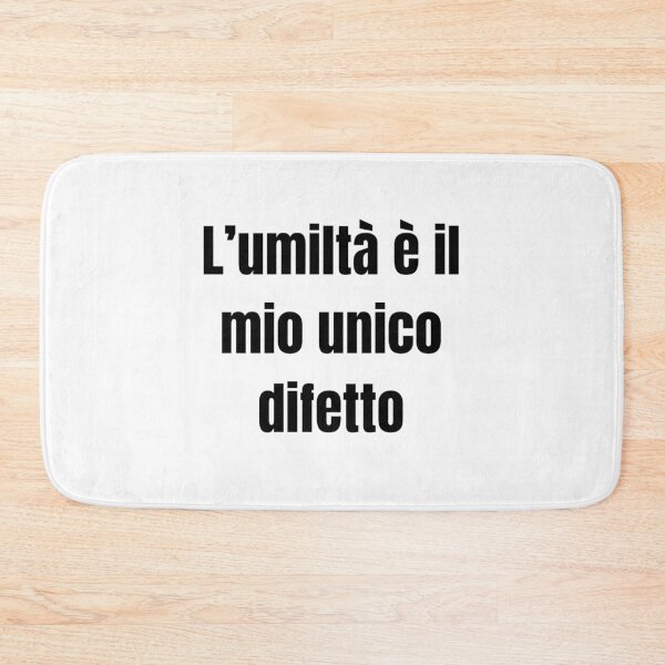 Item preview, L'umiltà è il mio unico difetto - frase irónica designed and sold by IronySupply.