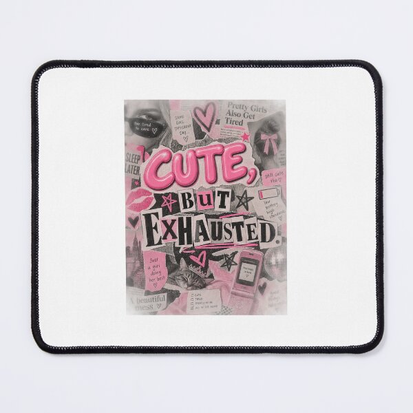 Item preview, CUTE, BUT EXHAUSTED designed and sold by Cosmic train.
