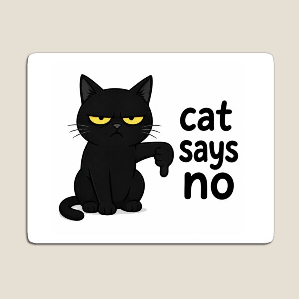 Item preview, Cat says no! designed and sold by Cryptographic Love .