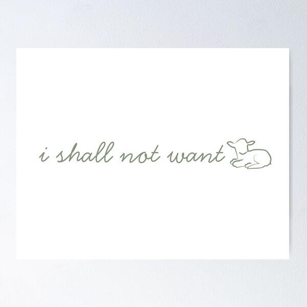Item preview, i shall not want designed and sold by lucylu4u.