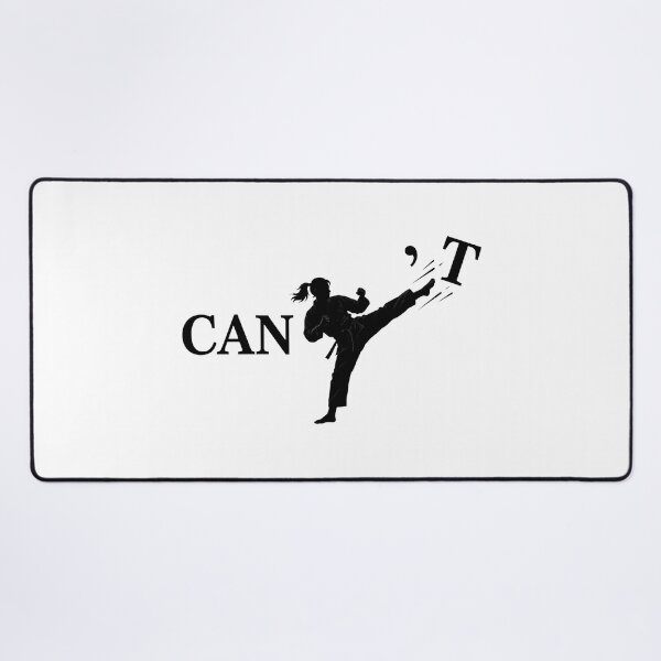 Item preview, Can't Kick - Can Do - Karate Girl Martial Arts - Motivational Taekwondo designed and sold by Vibe-Vary.