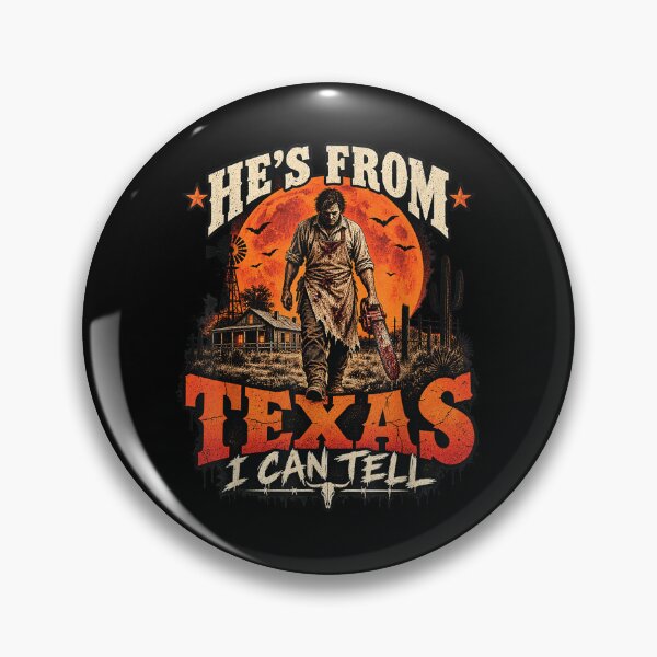 Item preview, Hes from Texas I Can Tell Chainsaw Horror Halloween Graphic designed and sold by Gargamal.