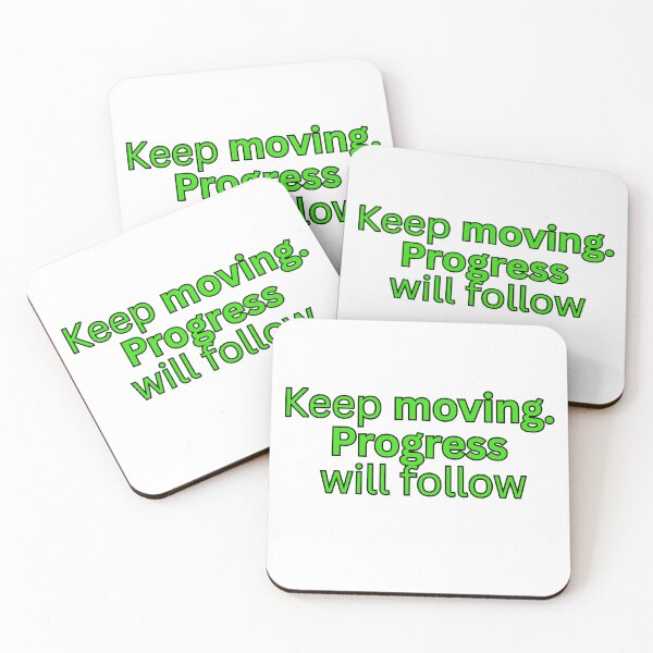 Item preview, Keep moving. Progress will follow-motivational quote designed and sold by Omer's store.