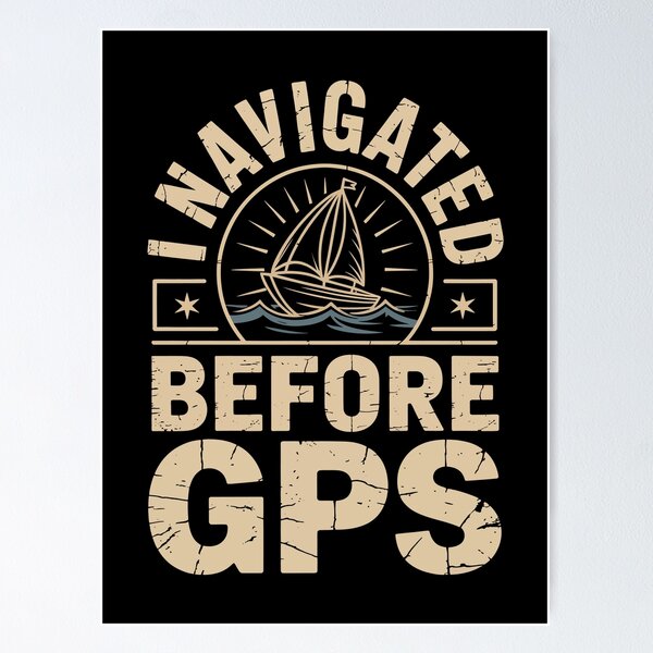 Item preview, NAVIGATE BEFORE GPS BEFORE GPS designed and sold by jkrphoto.