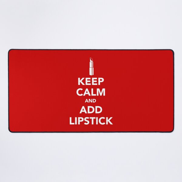 Item preview, Keep Calm and Add Lipstick – Makeup & Beauty Fashion Design designed and sold by knappidesign.