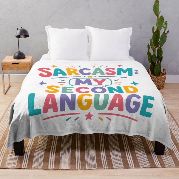 Item preview, Sarcasm my second language designed and sold by nimmitrends.