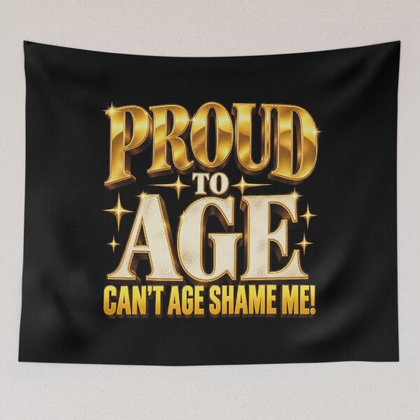 Item preview, Proud to Age – Positive Aging & Senior Pride Typography designed and sold by Freeform Studio.