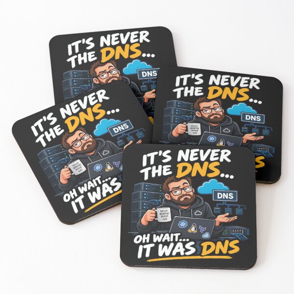 Item preview, It's Never The DNS Oh Wait It Was DNS Funny Sysadmin designed and sold by CrazySzoopWorld.